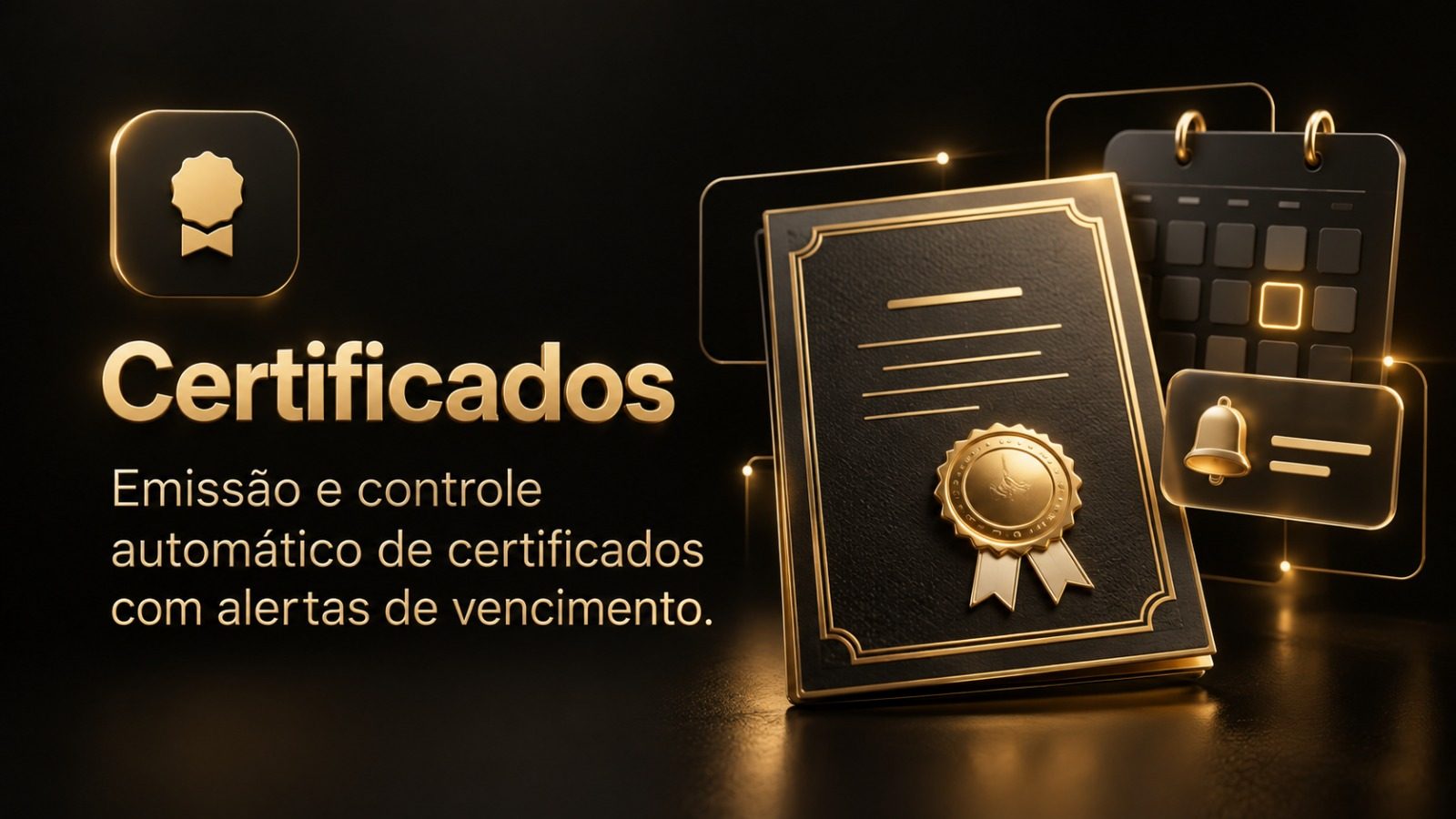 Certificados — emissão e controle automático de certificados com alertas de vencimento.