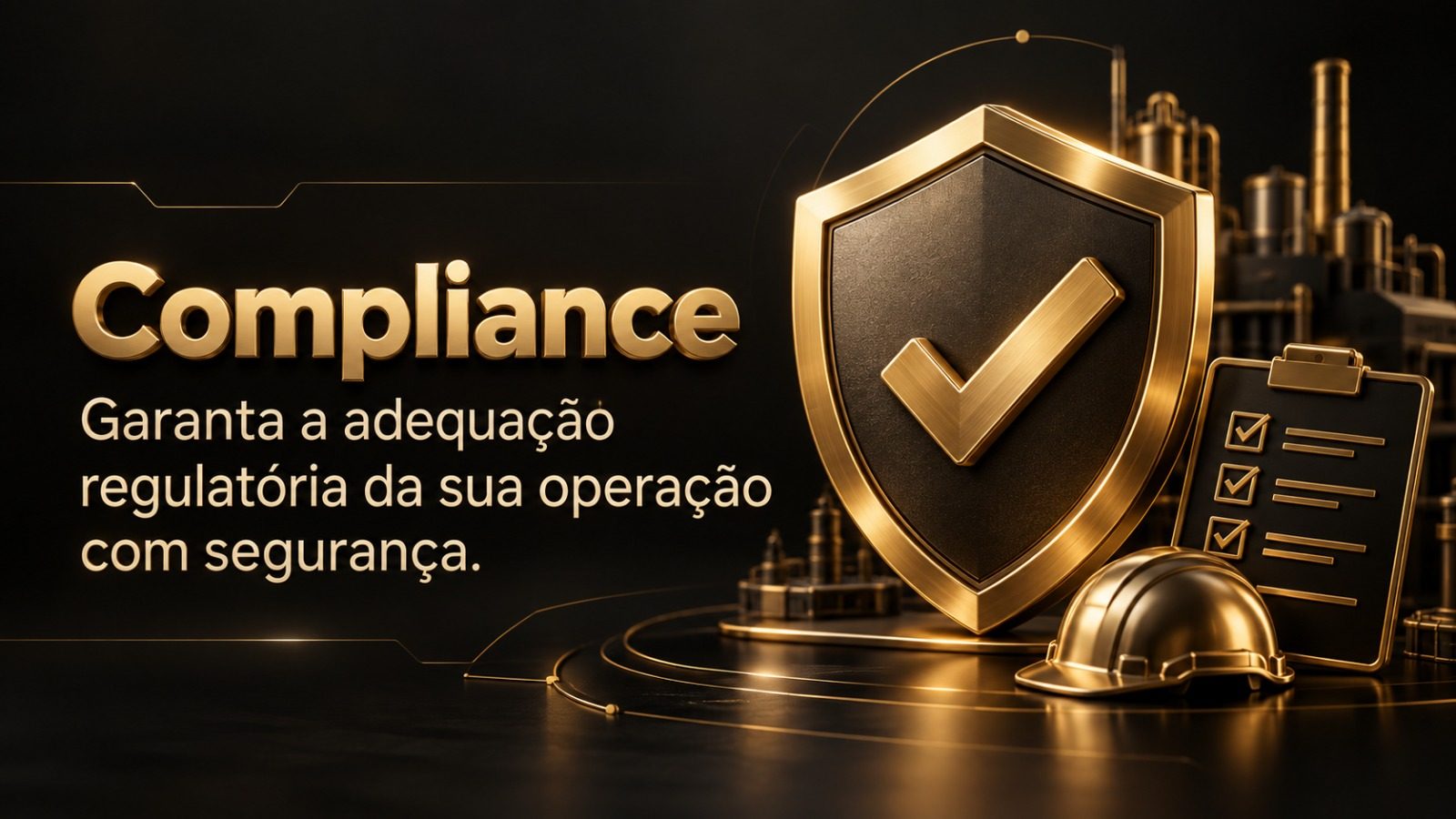 Compliance — garanta a adequação regulatória da sua operação com segurança.